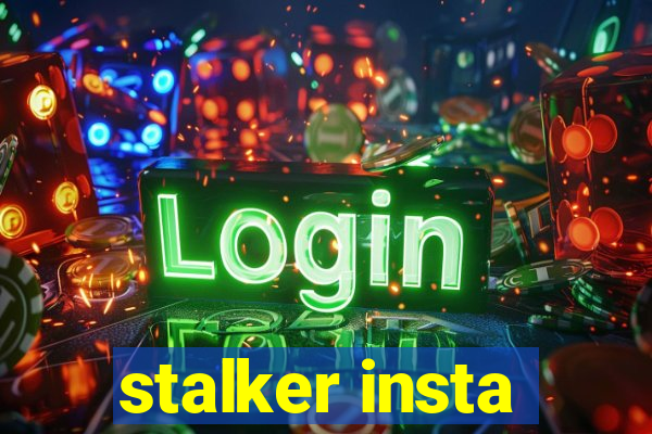 stalker insta